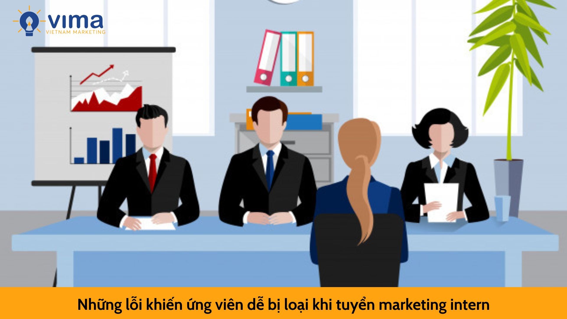 Những lỗi khiến ứng viên dễ bị loại khi tuyển marketing intern
